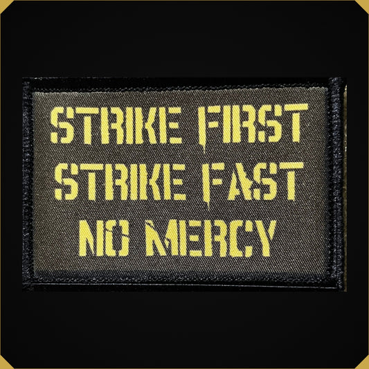 Strike First Strike Fast No Mercy Morale Patch