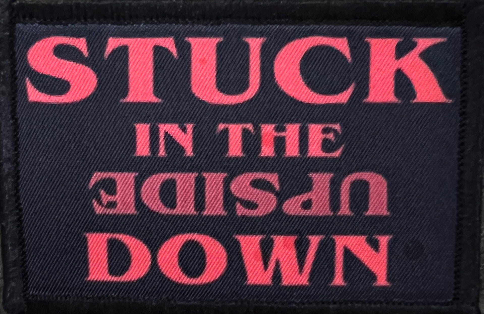 Stuck in the Upside Down Morale Patch