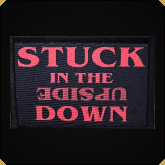 Stuck in the Upside Down Morale Patch