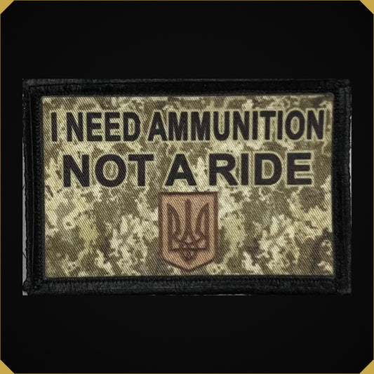 Ukraine 'I Need Ammunition Not a Ride'  Morale Patch