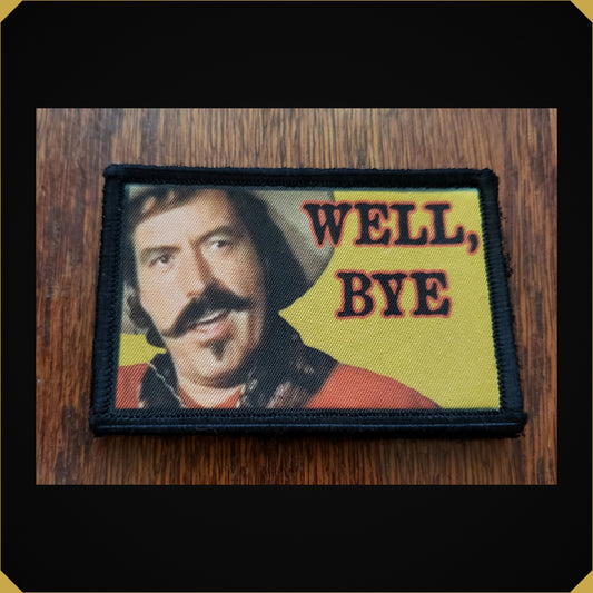 Tombstone Well, Bye! Curly Bill Morale Patch