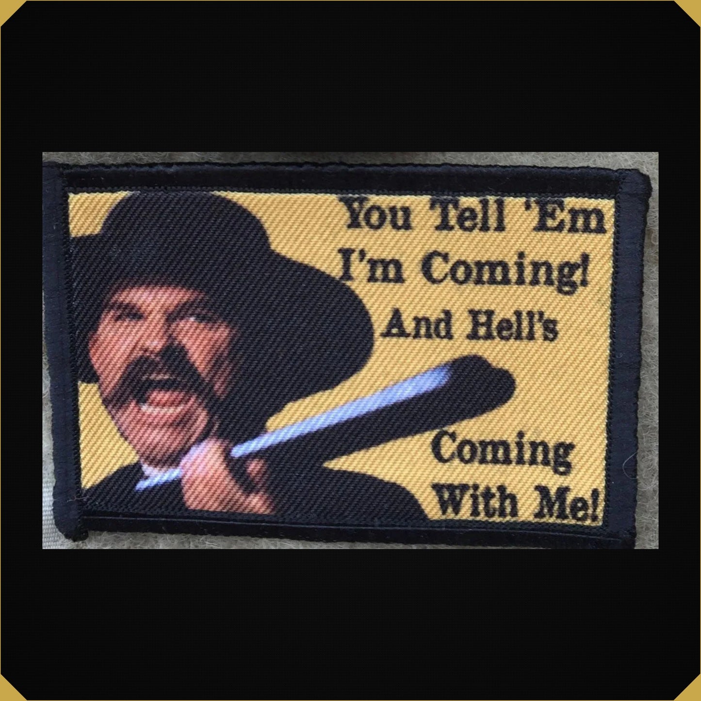 Tombstone 'You Tell 'Em I'm Coming! And Hell's Coming With Me! Morale Patch