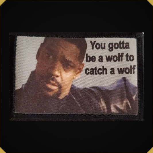Training Day You Gotta Be A Wolf Morale Patch
