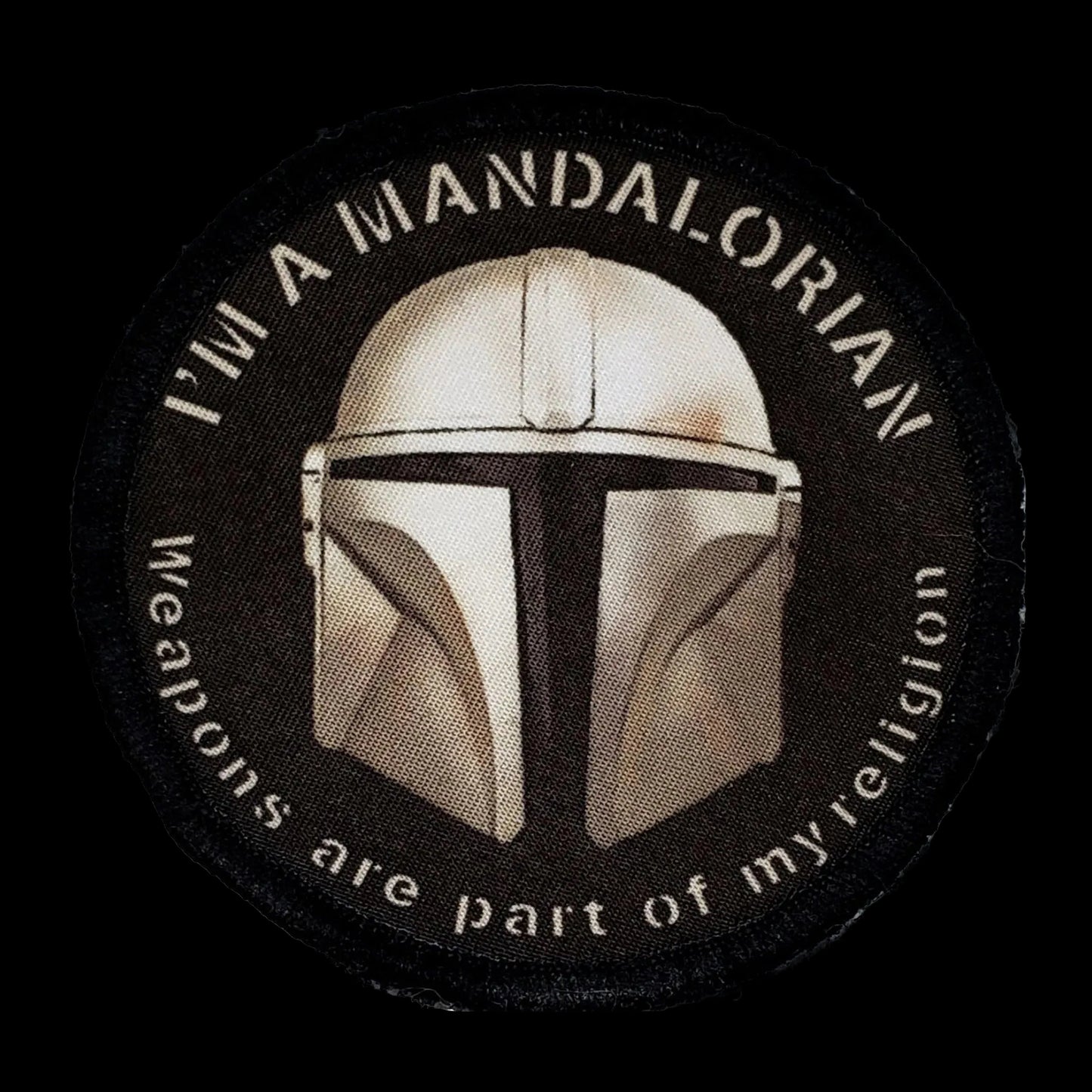 Weapons are a part of my religion Mandalorian Morale Patch