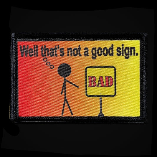 Well that's not a good Sign Hook and Loop Morale Patch