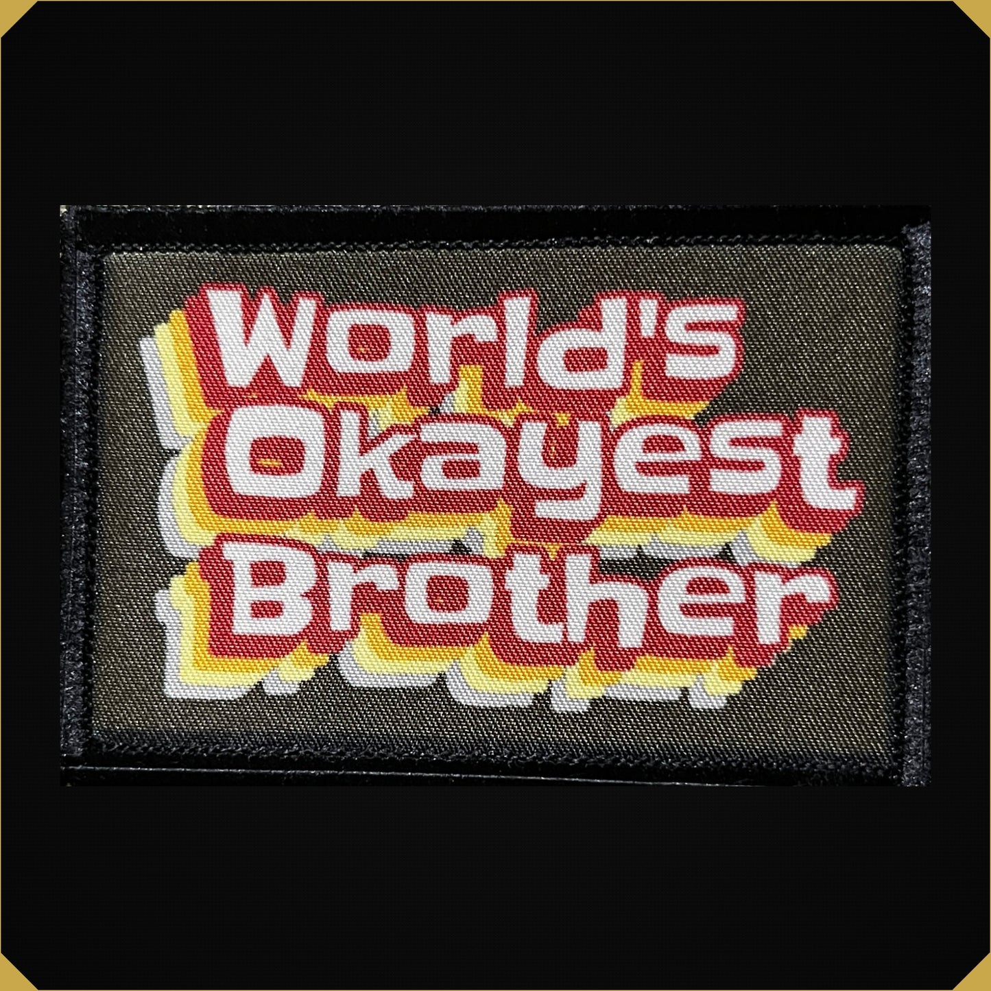 World's Okayest Brother Morale Patch