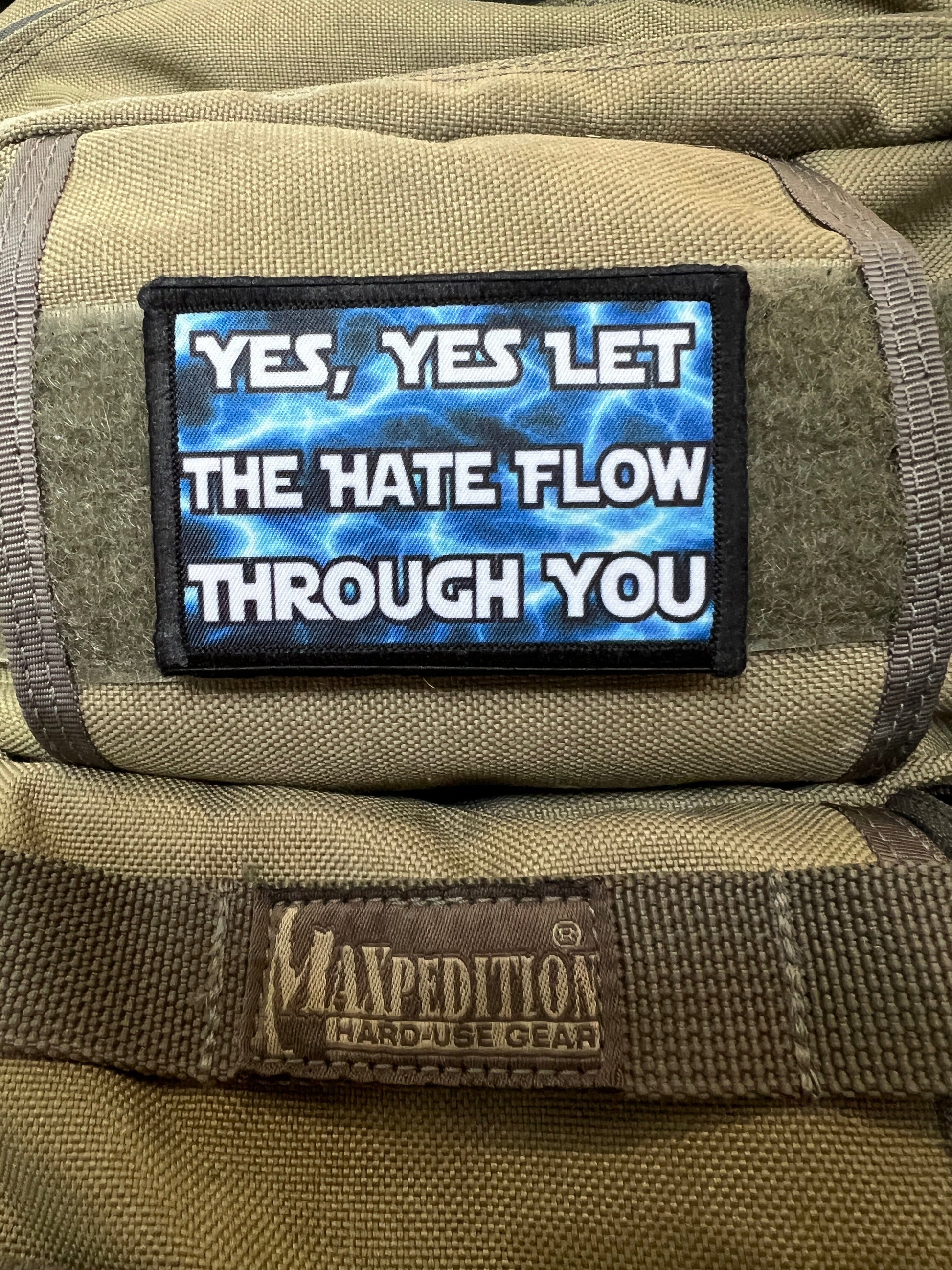 Yes Yes let the hate flow through you velcro Star Wars morale patch