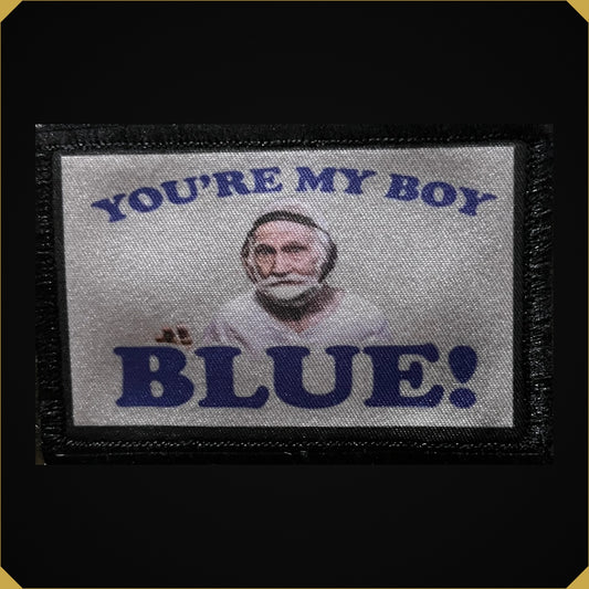 'You're My Boy Blue!' 2x3 Old School movie themed Morale Patch