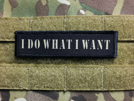 1x4 I Do What I Want Velcro Morale Patch Morale Patches Redheaded T Shirts 