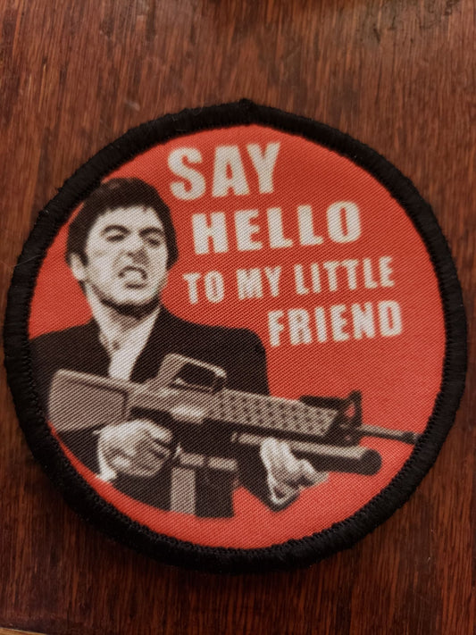 3" Say Hello To My Little Friend Morale Patch Morale Patches Redheaded T Shirts 