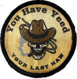 3" Yeed Your Last Haw Morale Patch Morale Patches Redheaded T Shirts 