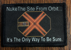 Aliens ' Nuke the Site from Orbit Morale Patch Morale Patches Redheaded T Shirts 