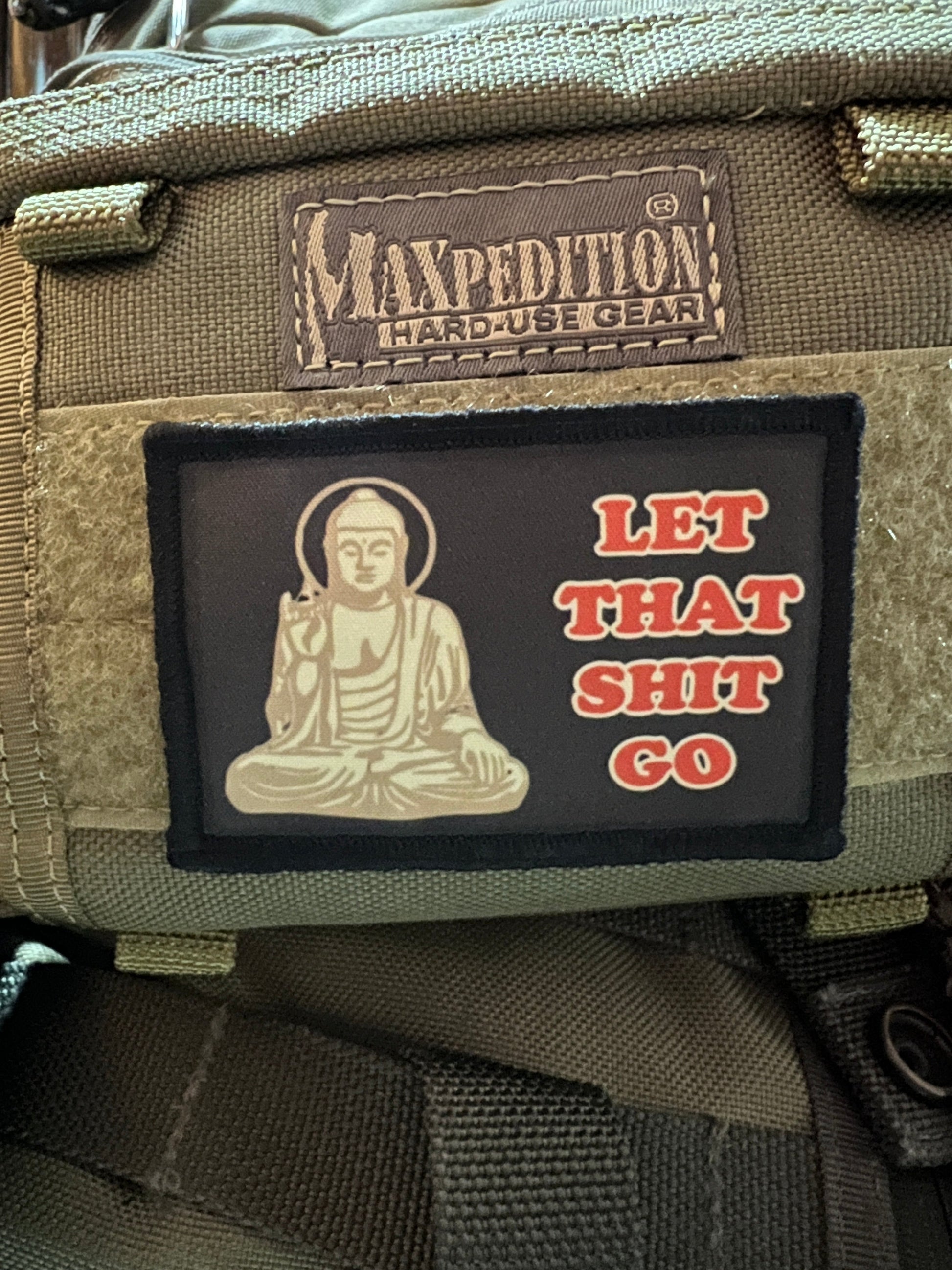 Buddha Let That Sh-t Go Zen Morale Patch Morale Patches Redheaded T Shirts 