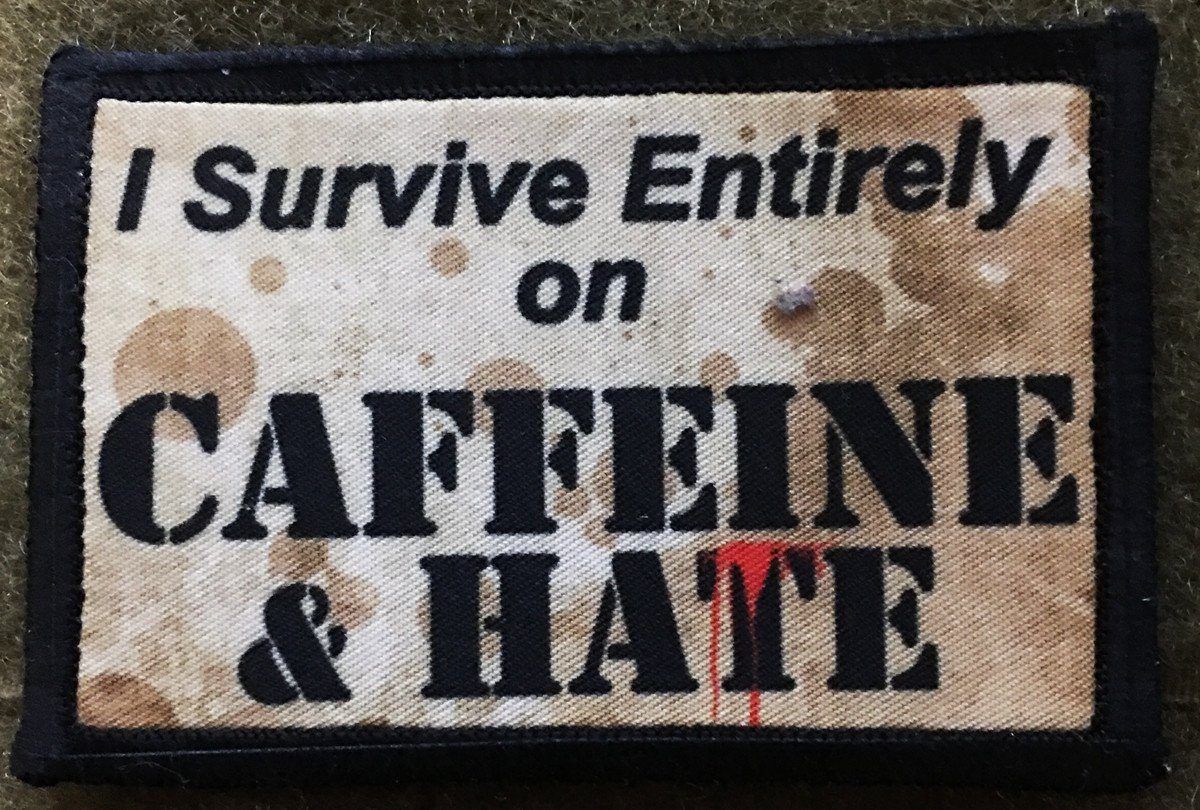 Caffeine and Hate Morale Patch Morale Patches Redheaded T Shirts 