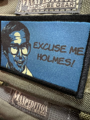 Excuse Me Holmes Funny Morale Patch Morale Patches Redheaded T Shirts 