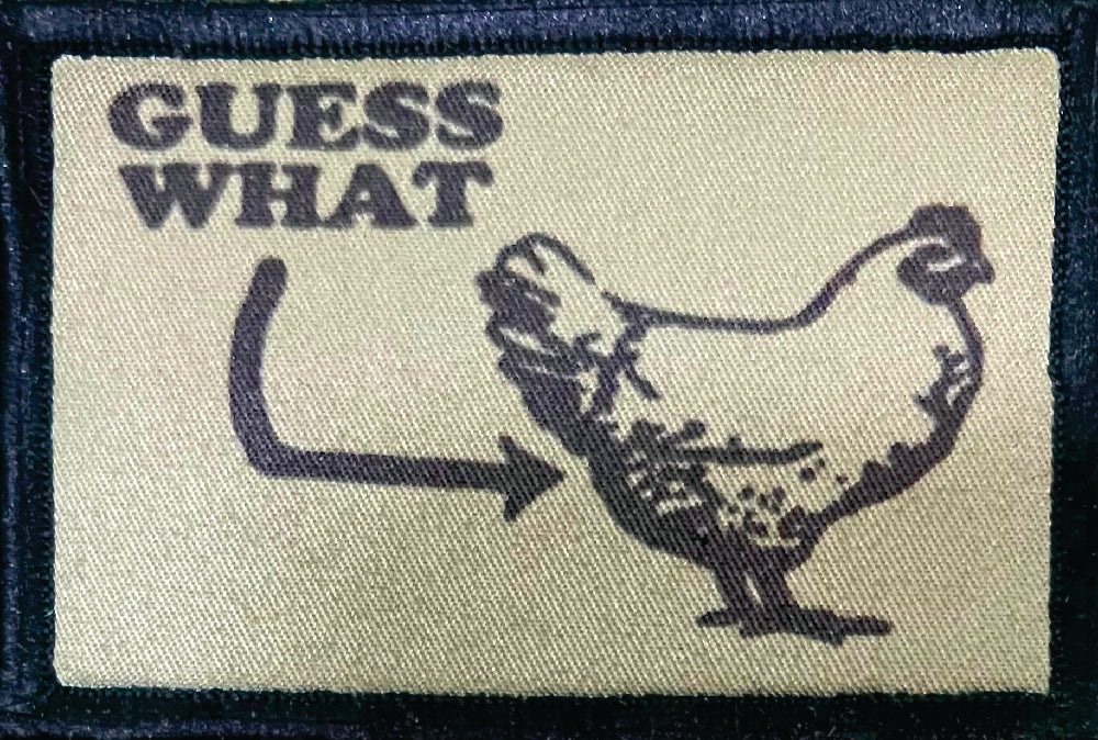 Guess What Chicken Butt Morale Patch Morale Patches Redheaded T Shirts 