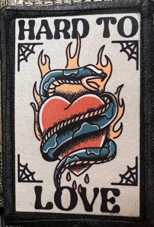 Hard to love Tattoo Velcro Morale Patch 