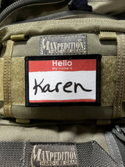 Hello My Name is Karen Morale Patch Morale Patches Redheaded T Shirts 