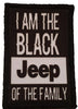 I Am the Black Jeep of the Family Morale Patch Morale Patches Redheaded T Shirts 