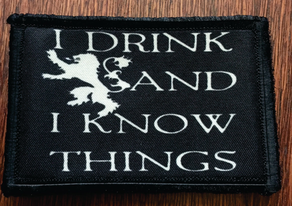 I Drink and I Know Things Game of Thrones Morale Patch Morale Patches Redheaded T Shirts 