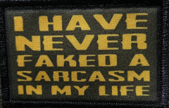 I Have Never Faked A Sarcasm in My Life Morale Patch Morale Patches Redheaded T Shirts 