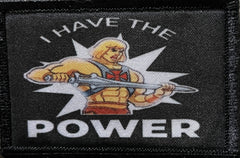 I Have The Power He Man Morale Patch Morale Patches Redheaded T Shirts 