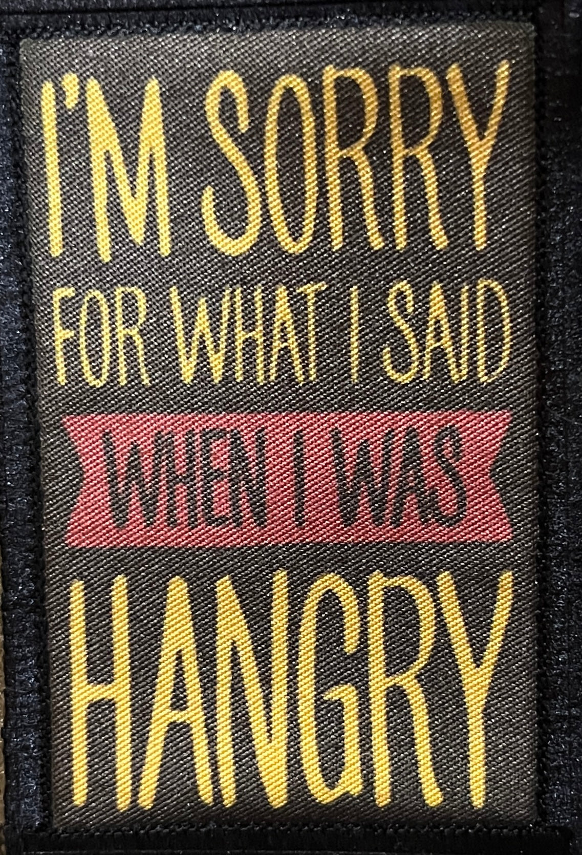 I'm Sorry for What I Said When I Was Hangry Morale Patch Morale Patches Redheaded T Shirts 