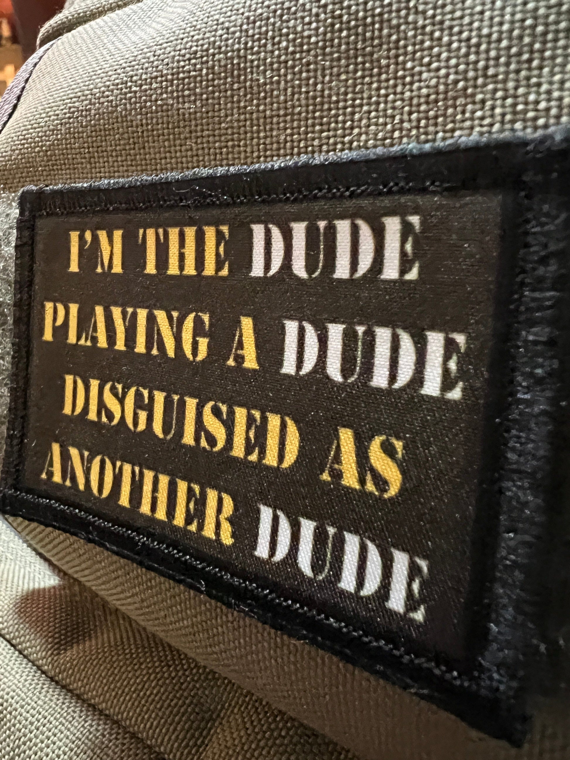 I'm The Dude Playing a Dude Tropic Thunder Morale Patch Morale Patches Redheaded T Shirts 