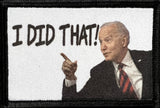 Joe Biden "I Did That!"
