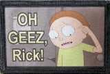Oh Geez Rick! Rick and Morty Morale Patch Morale Patches Redheaded T Shirts 