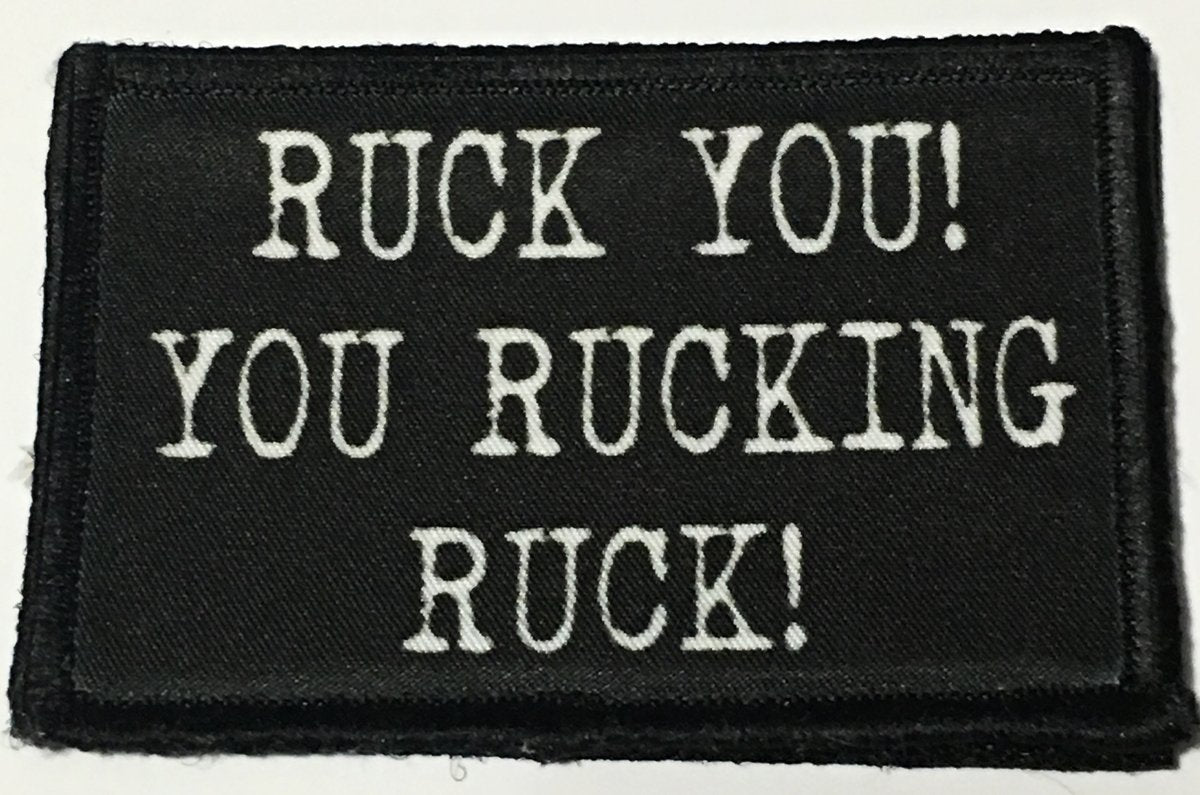 Jff Ruck Patch Ruck You! You Rucking, Ruck! Morale Patch – Redheaded Productions