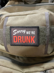 Sorry We're Drunk Morale Patch Morale Patches Redheaded T Shirts 