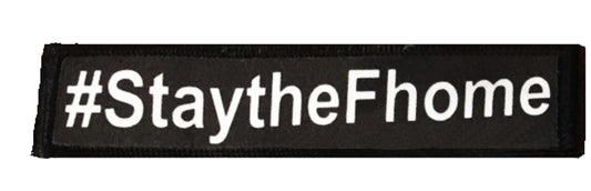 Stay the F Home Morale Patch