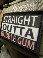 Straight Outta Bubble Gum Morale Patch Morale Patches Redheaded T Shirts 