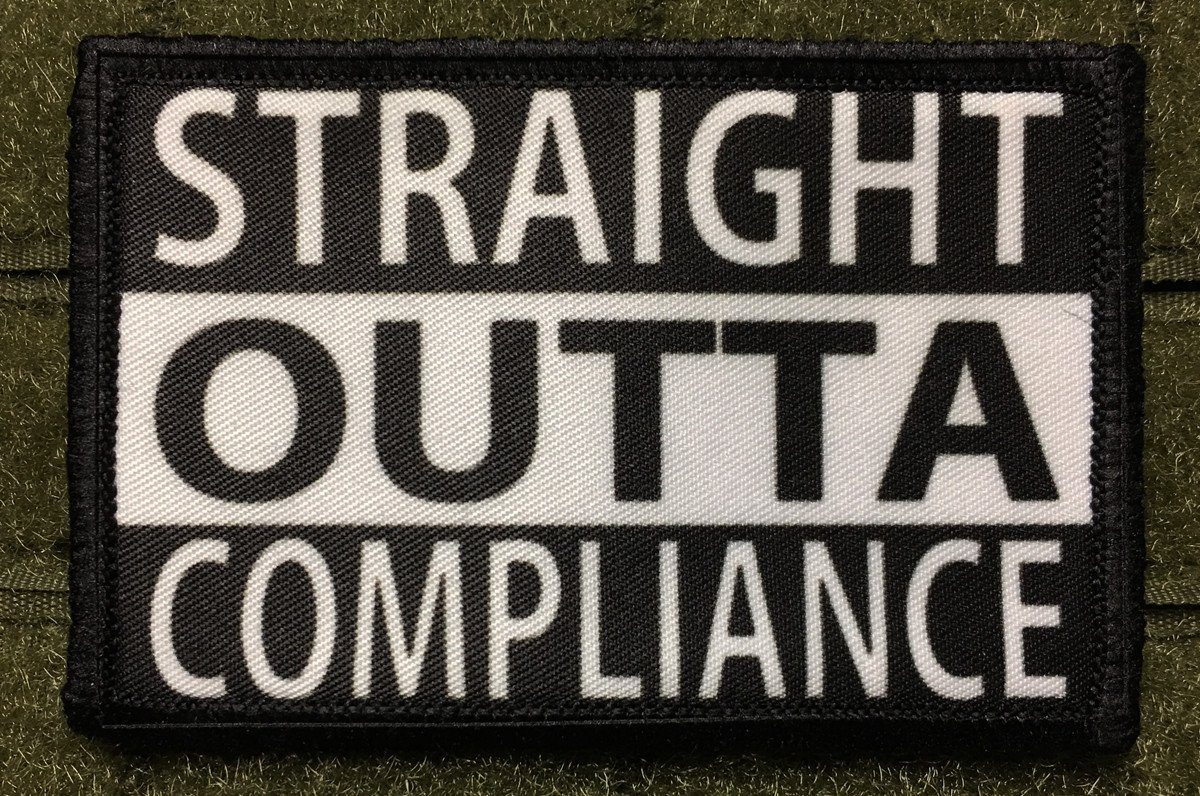 Straight Outta Compliance Morale Patch Morale Patches Redheaded T Shirts 