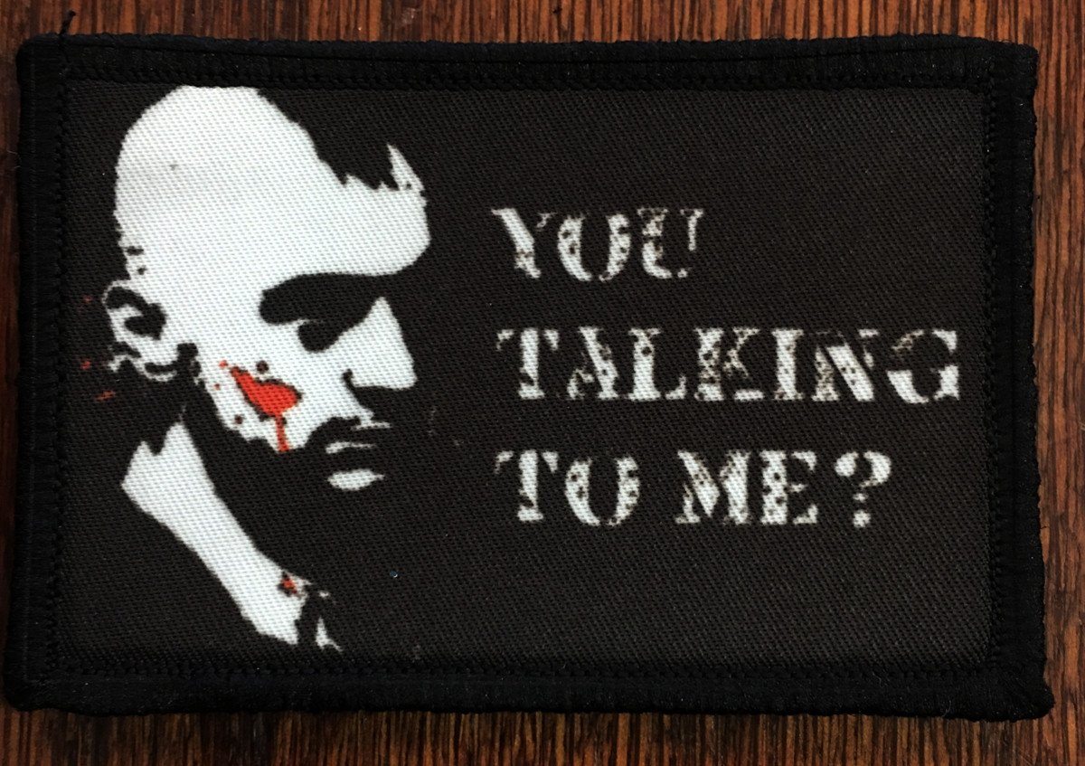 Taxi Driver ' You Talking to Me? ' Morale Patch Morale Patches Redheaded T Shirts 
