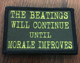 The Beatings Will Continue Until Morale Improves Morale Patch Morale Patches Redheaded T Shirts 