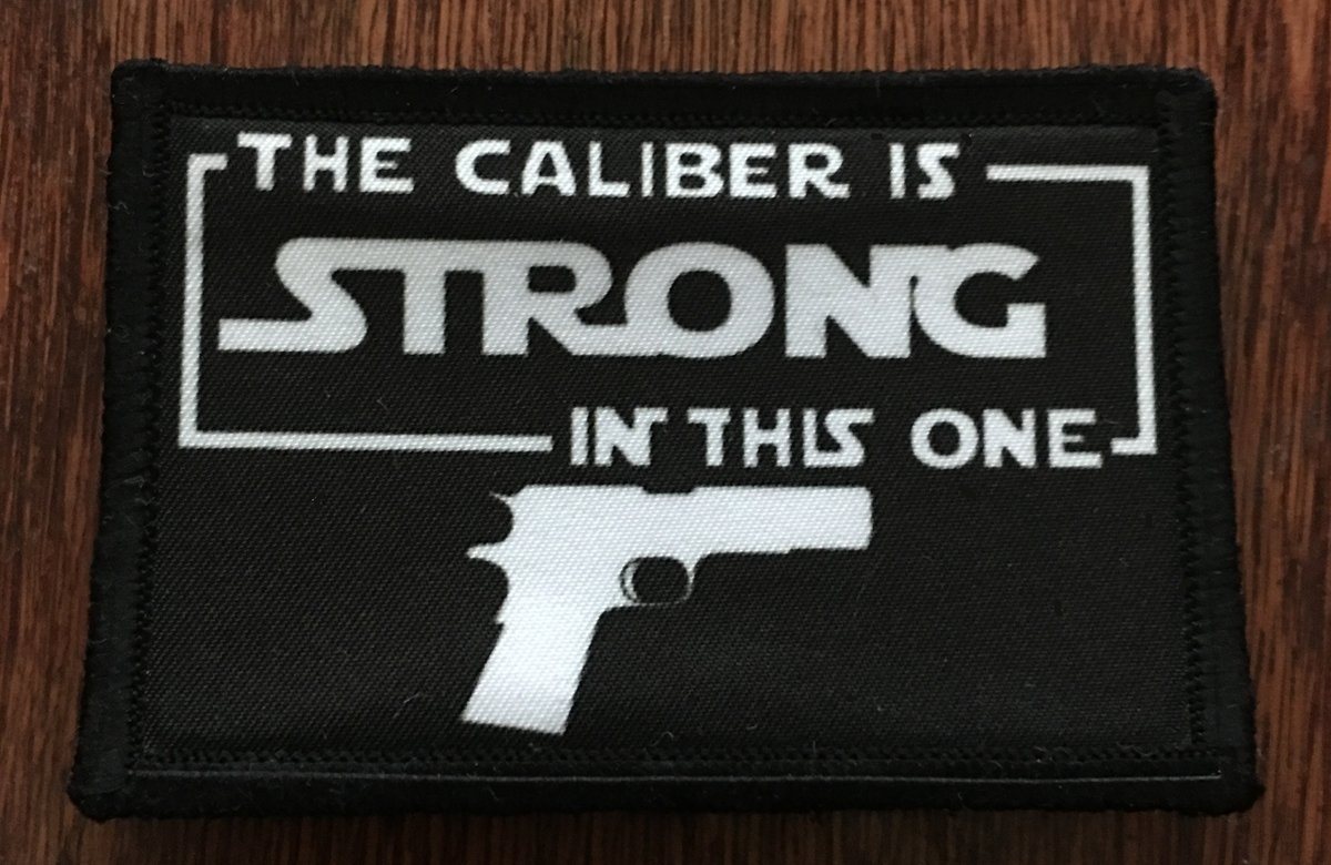 The Caliber Is Strong With This One Morale Patch Morale Patches Redheaded T Shirts 