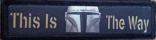 This is the Way Mandalorian 1x4" Morale Patch Morale Patches Redheaded T Shirts 