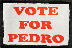 Vote for Pedro Napoleon Dynamite Morale Patch Morale Patches Redheaded T Shirts 