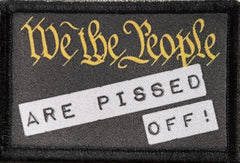 We The People Are Pissed Off Morale Patch Morale Patches Redheaded T Shirts 
