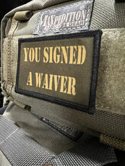You Signed A Waiver3