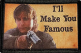 Young Guns "I'll Make You Famous" Velcro Morale Patch Morale Patches Redheaded T Shirts 